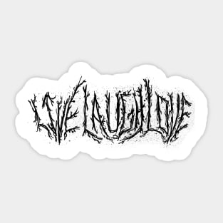 Metal Live Laugh Love Sticker